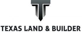 Texas Land & Builder